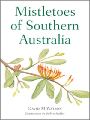 cover image of Mistletoes of Southern Australia